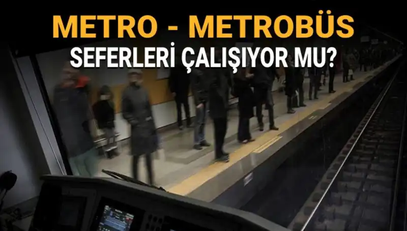İstanbul'da Metro ve Metrobüs Seferleri Ne Durumda? Grev Hakkında Bilgilendirme