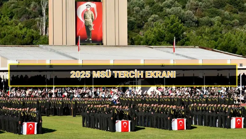 Milli Savunma Üniversitesi Tercih Sürecine Giriş: 2025 Son Başvuru Tarihleri Açıklandı!