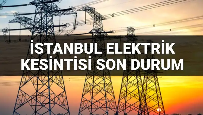 İstanbul'un 21 İlçesinde Elektrik Kesintisi: Planlanan Kesintiler Hakkında Bilgiler