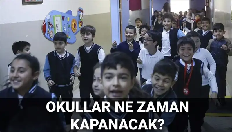 Okullar Ne Zaman Kapanacak? MEB'den Açıklama Geldi!