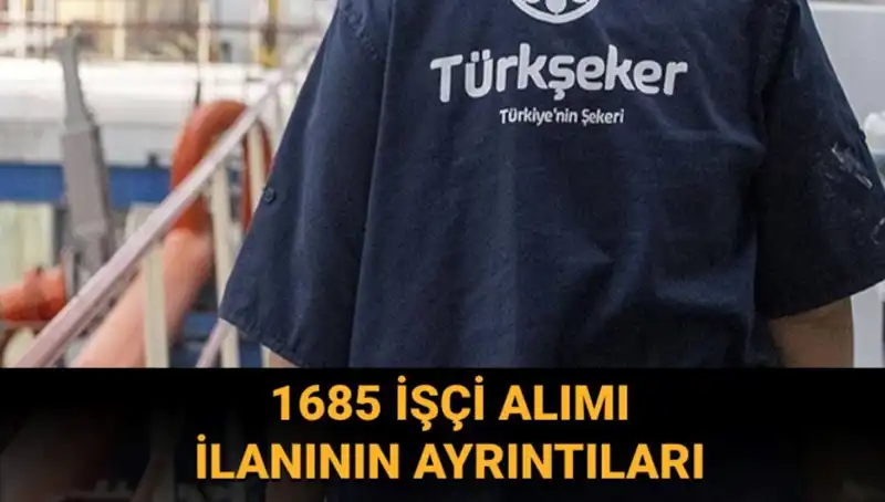 Türkşeker İşçi Alımı: Başvuru Süreci ve Şartları Neler?