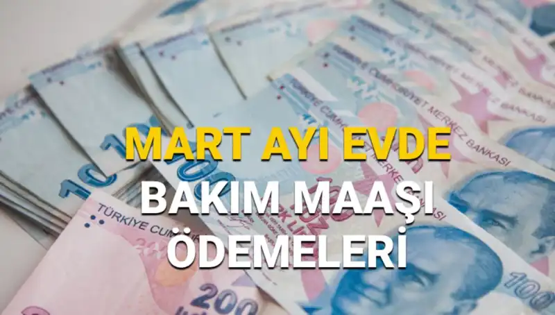 Mart 2025 Evde Bakım Maaşı Sorgulama: Yatan Paralar ve Son Durum Nedir?