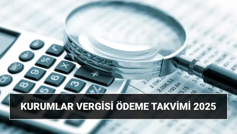 2025'te Kurumlar Vergisi Oranı Ne Olacak? Ödemeler Nasıl Yapılacak?