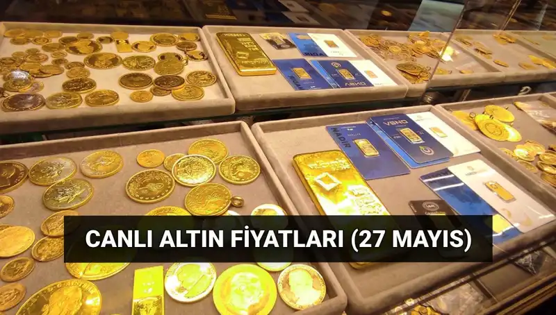 Bugün Altın Fiyatları Düşüşte! 27 Mayıs Son Dakika Gelişmeleri